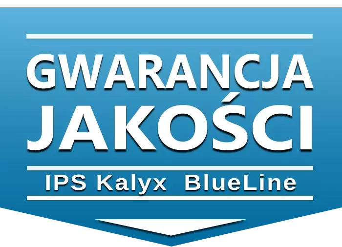 IPS KalyxX BlueLine gwarancja jakości