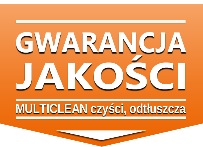 MULTICLEAN - gwarancja jakości